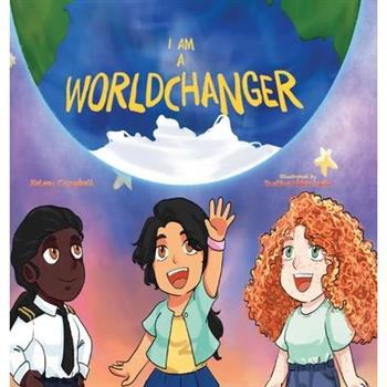 I Am A Worldchanger