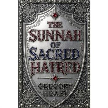 The Sunnah of Sacred Hatred