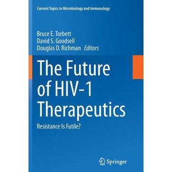The Future of Hiv-1 Therapeutics