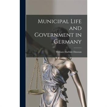 Municipal Life and Government in Germany