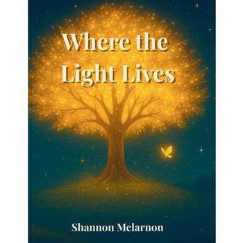 Where the Light Lives