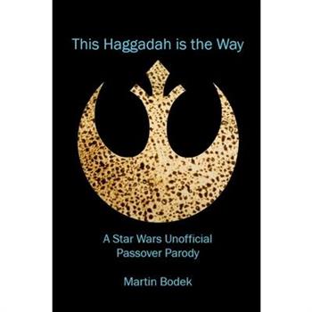 This Haggadah is The Way This Haggadah is The Way