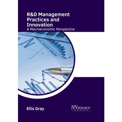 R&d Management Practices and Innovation: A Macroeconomic Perspective