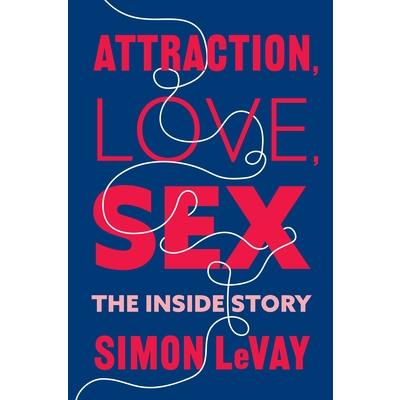 Attraction, Love, Sex