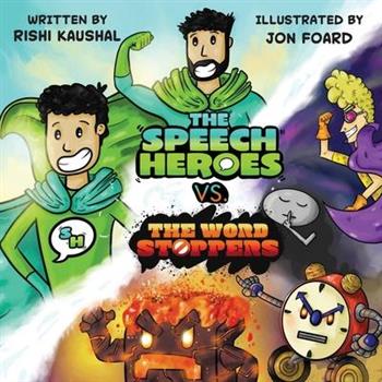 The Speech Heroes Vs. The Word Stoppers