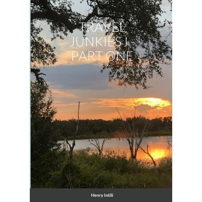 Travel Junkies I - Part One