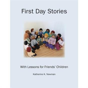 First Day Stories With Lessons for Friends' Children