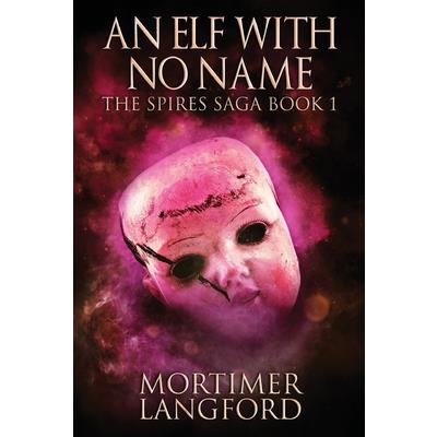 An Elf With No Name
