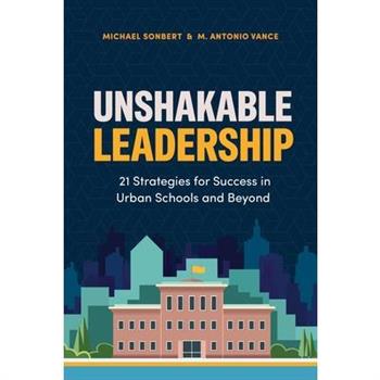 Unshakable Leadership