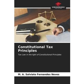 Constitutional Tax Principles