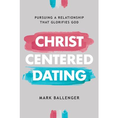 Christ-Centered Dating