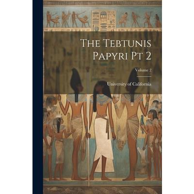 The Tebtunis Papyri pt 2; Volume 2