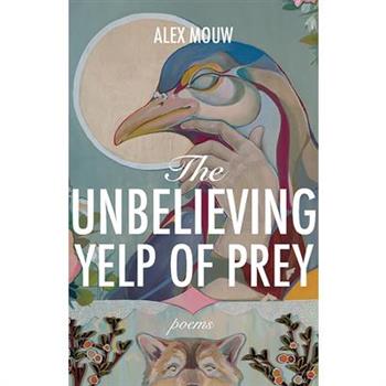 The Unbelieving Yelp of Prey