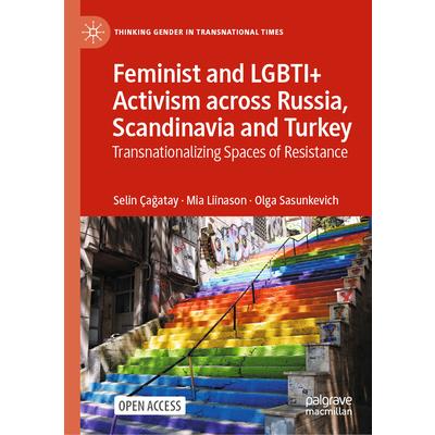 Feminist and Lgbti＋ Activism Across Russia, Scandinavia and Turkey