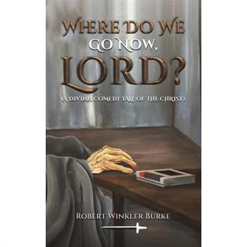 Where Do We Go Now, Lord?