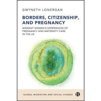 Borders, Citizenship, and Pregnancy