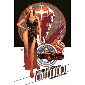 Too Dead to Die: A Simon Cross Thriller