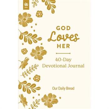 God Loves Her 40-Day Devotional Journal