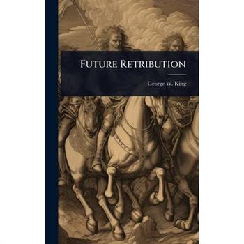 Future Retribution