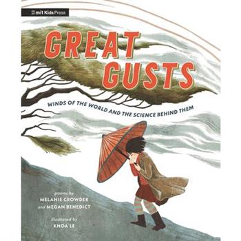 Great Gusts: Winds of the World and the Science Behind Them