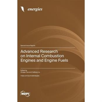 Advanced Research on Internal Combustion Engines and Engine Fuels
