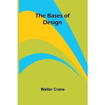 The Bases of Design