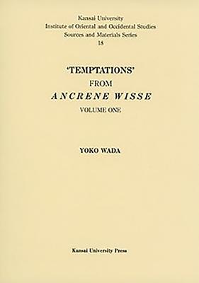 Temptations from Ancrene Wisse, Volume 1