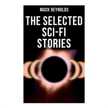The Selected Sci-Fi Stories