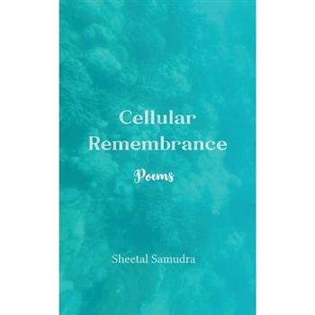 Cellular Remembrance Poems