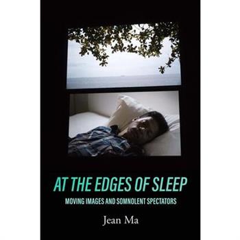 At the Edges of Sleep