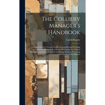 The Colliery Manager’s Handbook