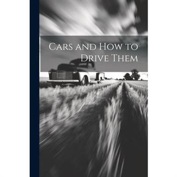 Cars and How to Drive Them