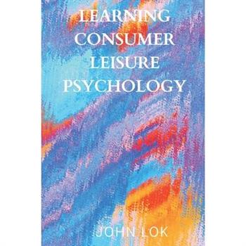 Learning Consumer leisure Psychology