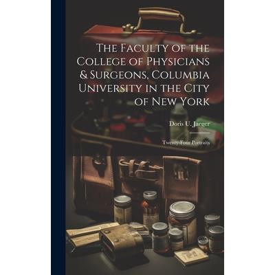 The Faculty of the College of Physicians & Surgeons, Columbia University in the City of New York