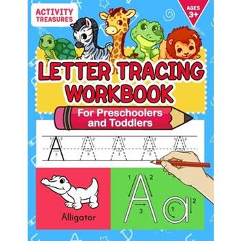 Letter Tracing Workbook For Preschoolers And Toddlers