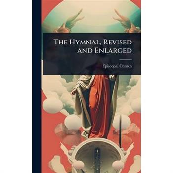 The Hymnal, Revised and Enlarged
