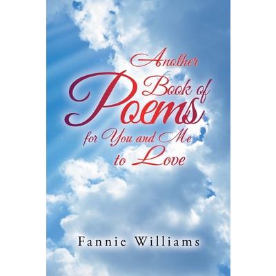 Another Book of Poems for You and Me to Love