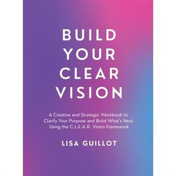Build Your Clear Vision