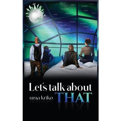 Let’s Talk About THAT