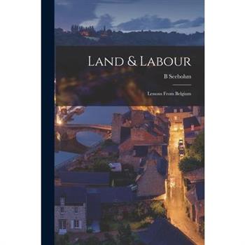 Land & Labour; Lessons From Belgium
