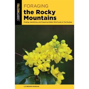 Foraging the Rocky Mountains