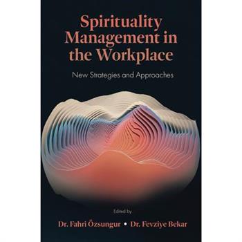 Spirituality Management in the Workplace