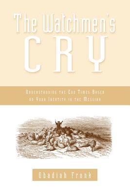 The Watchmen’s Cry