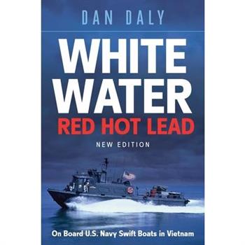 White Water Red Hot Lead
