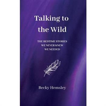 Talking to the Wild