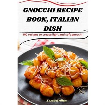 Gnocchi Recipe Book, Italian Dish