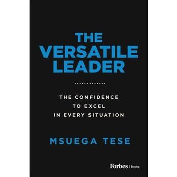 The Versatile Leader