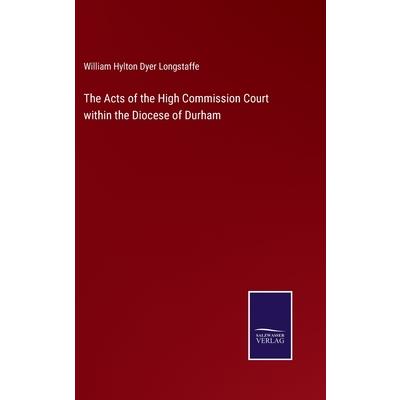 The Acts of the High Commission Court within the Diocese of Durham