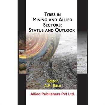 Tyres in Mining and Allied Sectors