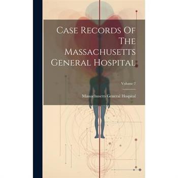 Case Records Of The Massachusetts General Hospital; Volume 7